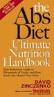 The Abs Diet Ultimate Nutrition Handbook Your Reference Guide to Thousands of Foods and How Each One Shapes Your Body
