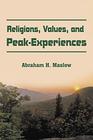Religions Values and PeakExperiences