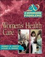 20 Common Problems in Women's Health Care