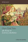 OnceTold Tales An Essay in Literary Aesthetics