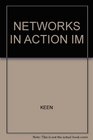 Networks in Action Business Choices and Telecommunications Decisions
