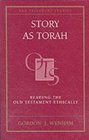 Story As Torah Reading the Old Testament Ethically