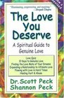 The Love You Deserve A Spiritual Guide to Genuine Love