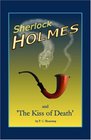 Sherlock Holmes and the Kiss of Death