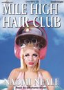 The Mile High Hair Club