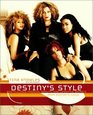 Destiny's Style  Bootylicious Fashion Beauty and Lifestyle Secrets from Destiny's Child