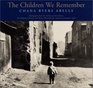 The Children We Remember: Photographs from the Archives of Yad Vashem, the Holocaust Martyrs' and Heroes' Remembrance Authority, Jerusalem, Israel