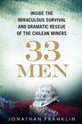 33 Men: Inside the Miraculous Survival and Dramatic Rescue of the Chilean Miners