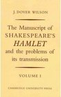 The Manuscript of Shakespeare's Hamlet and the Problems of its Transmission 2 Volume Set
