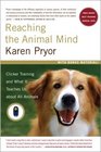 Reaching the Animal Mind Clicker Training and What It Teaches Us About All Animals