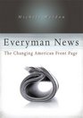 Everyman News The Changing American Front Page