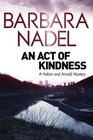 An Act of Kindness A Hakim and Arnold Mystery