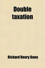 Double taxation