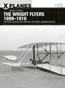 The Wright Flyers 18991916 The kites gliders and aircraft of a revolutionary decade
