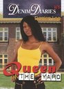 Denim Diaries 3 Queen of the Yard