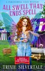 All Swell That Ends Spell A Paranormal Cozy Mystery