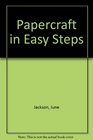 Papercraft in Easy Steps