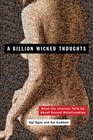 A Billion Wicked Thoughts What the Internet Tells Us About Sexual Relationships