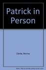 Patrick in Person