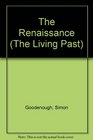 The Renaissance (The Living Past)