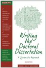 Writing the Doctoral Dissertation A Systematic Approach