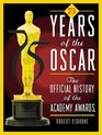 75 Years of the Oscar The Official History of the Academy Awards
