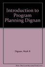 Introduction to Program Planning Dignan