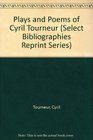 Plays and Poems of Cyril Tourneur