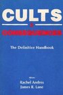Cults and Consequences The Definitive Handbook
