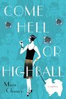 Come Hell or Highball (Discreet Retrieval Agency, Bk 1)