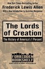 The Lords of Creation The History of America's 1 Percent