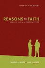 Reasons for Faith Making a Case for the Christian Faith