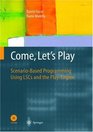 Come Let's Play ScenarioBased Programming Using LSCs and the PlayEngine