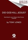 Did God Kill Jesus Searching for Love in History's Most Famous Execution