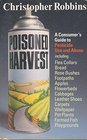 Poisoned Harvest A Consumer's Guide to Pesticide Use and Abuse