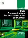 Practical Data Communications for Instrumentation and Control