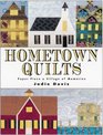 Hometown Quilts Paper Piece a Village of Memories
