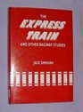 The Express Train and Other Railway Studies