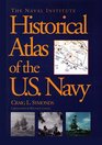 The Naval Institute Historical Atlas of the US Navy