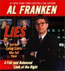 Lies and the Lying Liars Who Tell Them A Fair and Balanced Look at the Right
