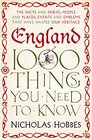 England 1000 Things You Need to Know