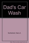 Dad's Car Wash