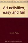 Art activities easy and fun