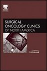 Advances in the Management of Thyroid Cancer An Issue of Surgical Oncology Clinics
