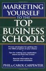 Marketing Yourself to the Top Business Schools