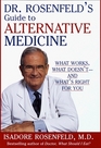 Dr Rosenfeld's Guide to Alternative Medicine What Works What Doesn'tand What's Right for You