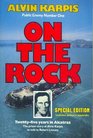 On the Rock 2008 TwentyFive Years in Alcatraz  the Prison Story of Alvin Karpis as told to robert Livesey