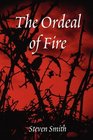 The Ordeal of Fire