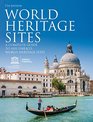 World Heritage Sites A Complete Guide to 1031 UNESCO World Heritage Sites