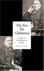 The Two Mr Gladstones  A Study in Psychology and History